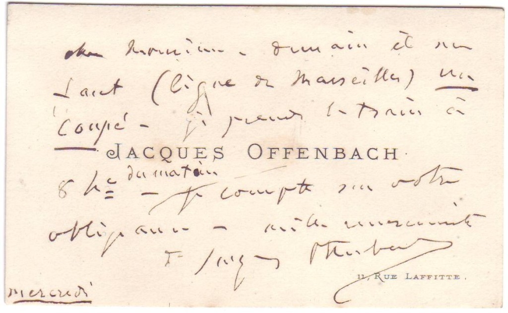 OFFENBACH, JACQUES. Autograph Note Signed, to “Dear Sir,” in French, on his printed visiting card,
